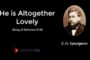 He is Altogether Lovely (Spurgeon Sermon)