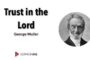 Trust in the Lord (Muller)