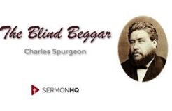 The Blind Beggar (Spurgeon Sermon)